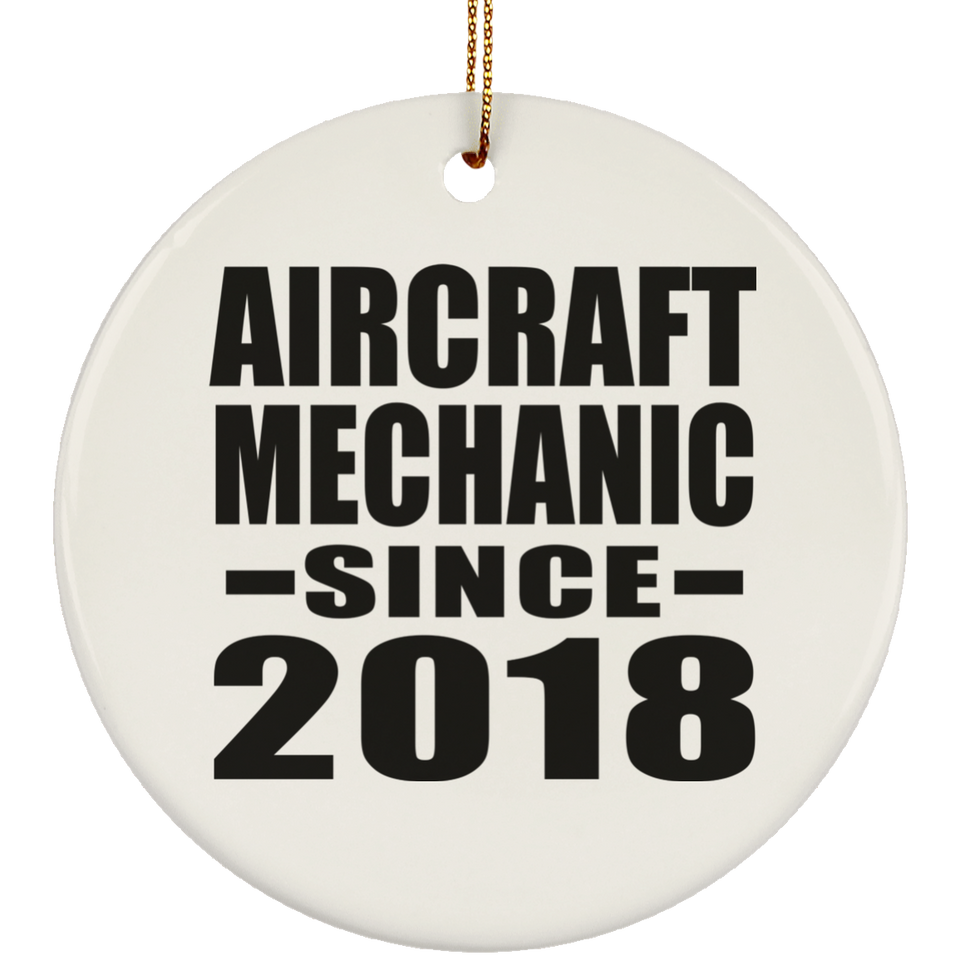 Aircraft Mechanic Since 2018 - Circle Ornament
