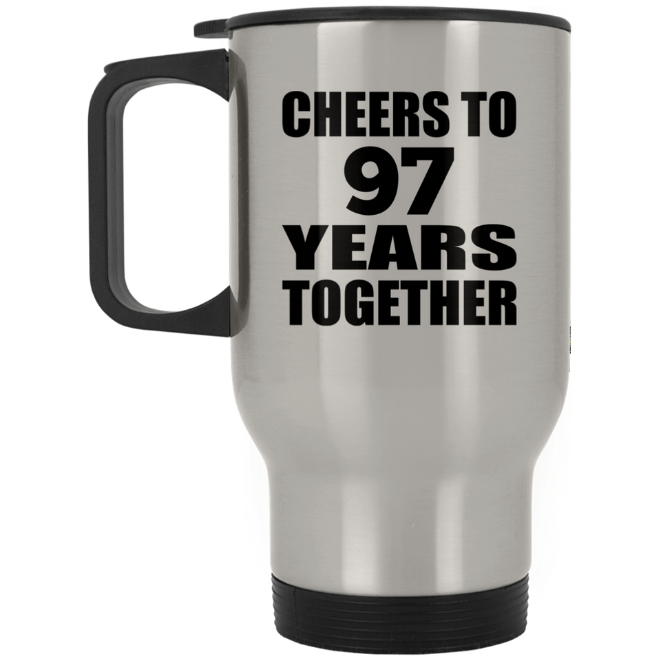 97th Anniversary Cheers To 97 Years Together - Silver Travel Mug