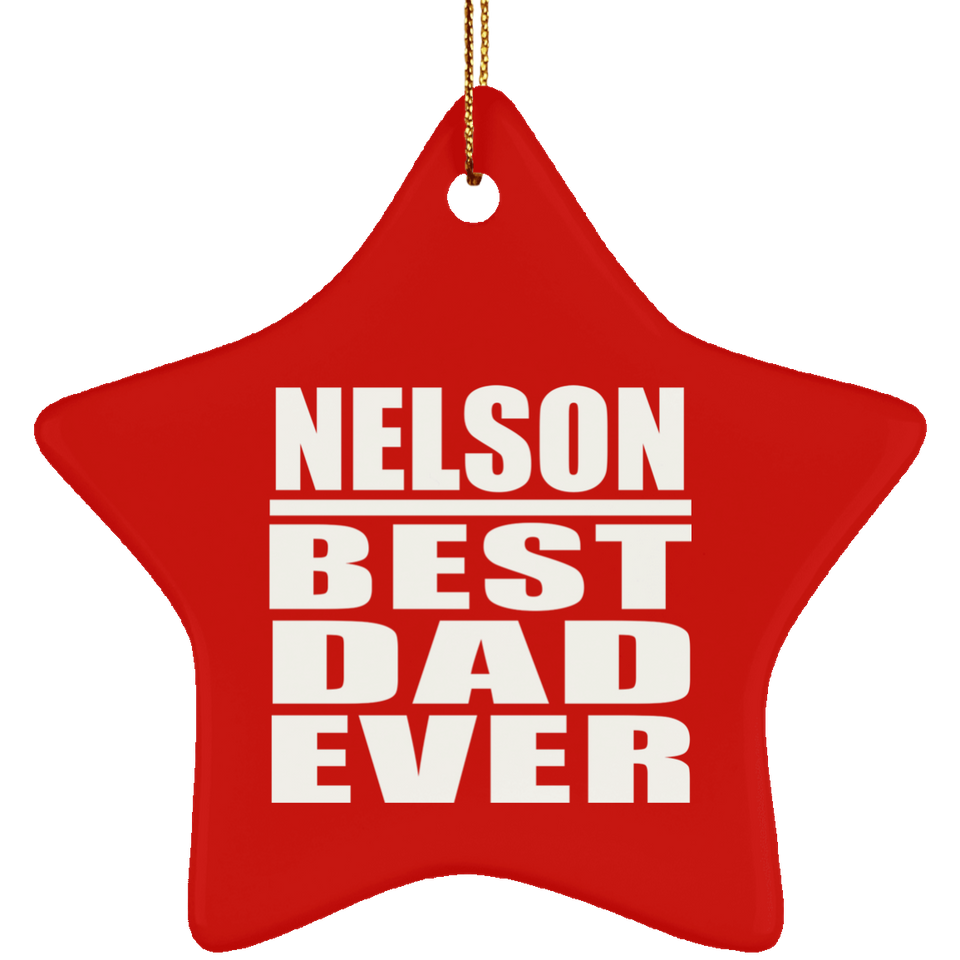 Nelson Best Dad Ever - Star Ornament