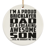 Proud Bricklayer Dad Of Awesome Son - Circle Ornament