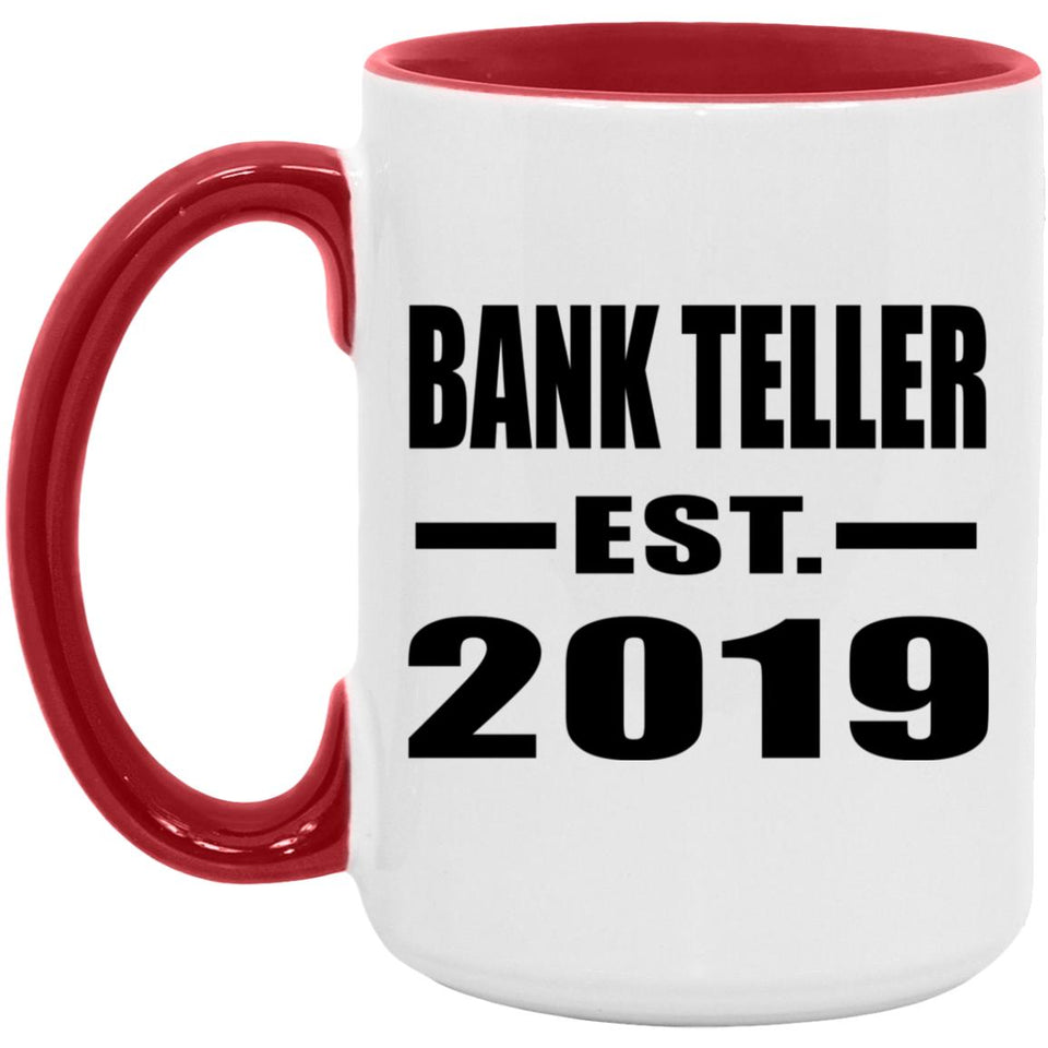 Bank Teller Established EST. 2019 - 15oz Accent Mug Red