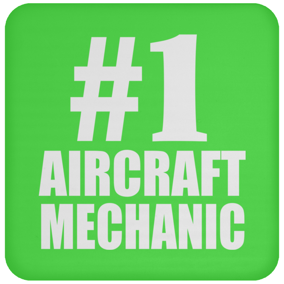 Number One #1 Aircraft Mechanic - Drink Coaster