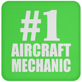 Number One #1 Aircraft Mechanic - Drink Coaster