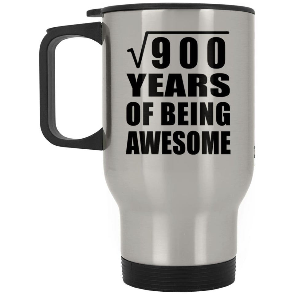 30th Birthday Square Root of 900 Years of Being Awesome - Silver Travel Mug