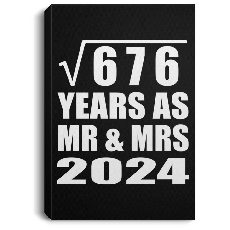 26th Anniversary Square Root of 676 Years As Mr & Mrs 2024 - Canvas Portrait