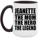 Jeanette The Mom The Hero The Legend - 15oz Accent Mug Black