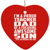 Proud Teacher Dad Of Awesome Son - Heart Ornament