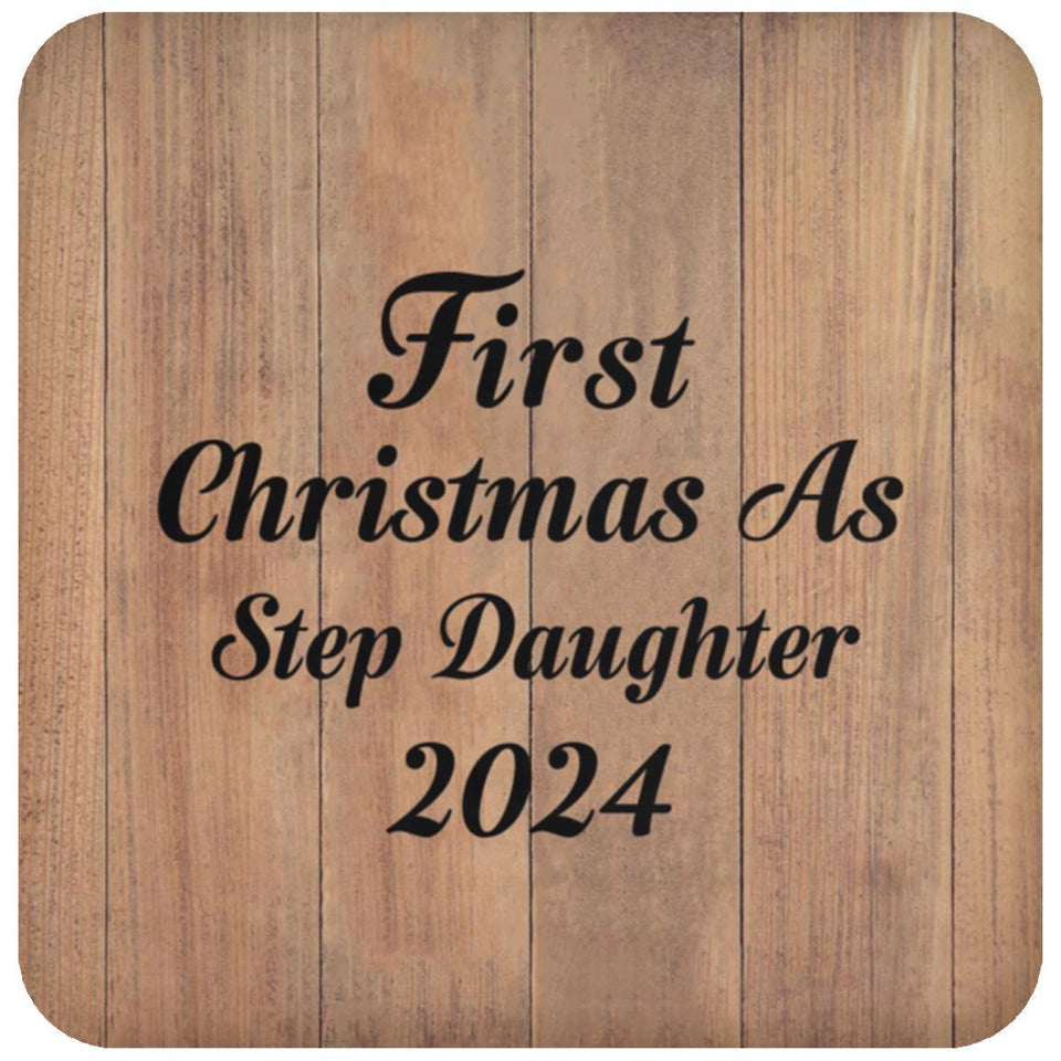 First Christmas As Step Daughter 2024 - Drink Coaster C