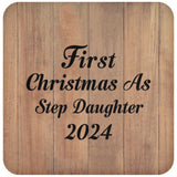 First Christmas As Step Daughter 2024 - Drink Coaster C