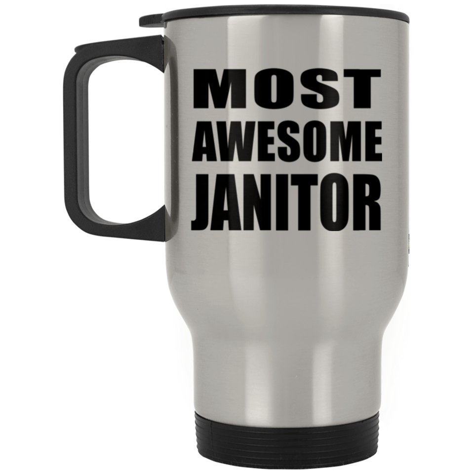 Most Awesome Janitor - Silver Travel Mug