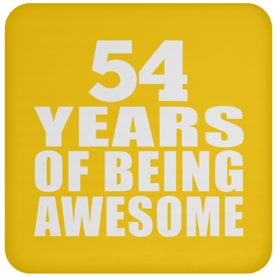 54th Birthday 54 Years Of Being Awesome - Drink Coaster