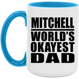 Mitchell World's Okayest Dad - 15oz Accent Mug Blue