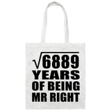 83rd Anniversary Square Root of 6889 Years of Being Mr Right - Tote Bag White
