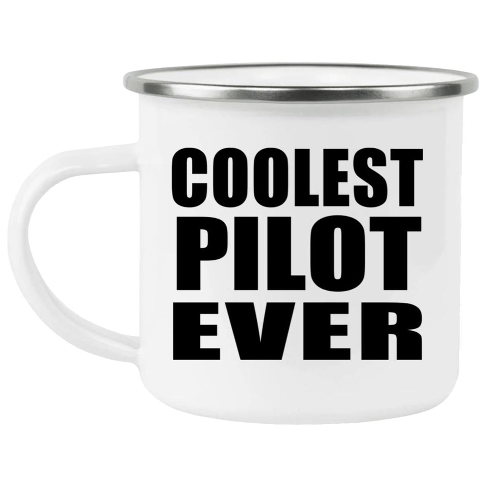 Coolest Pilot Ever - 12oz Camping Mug