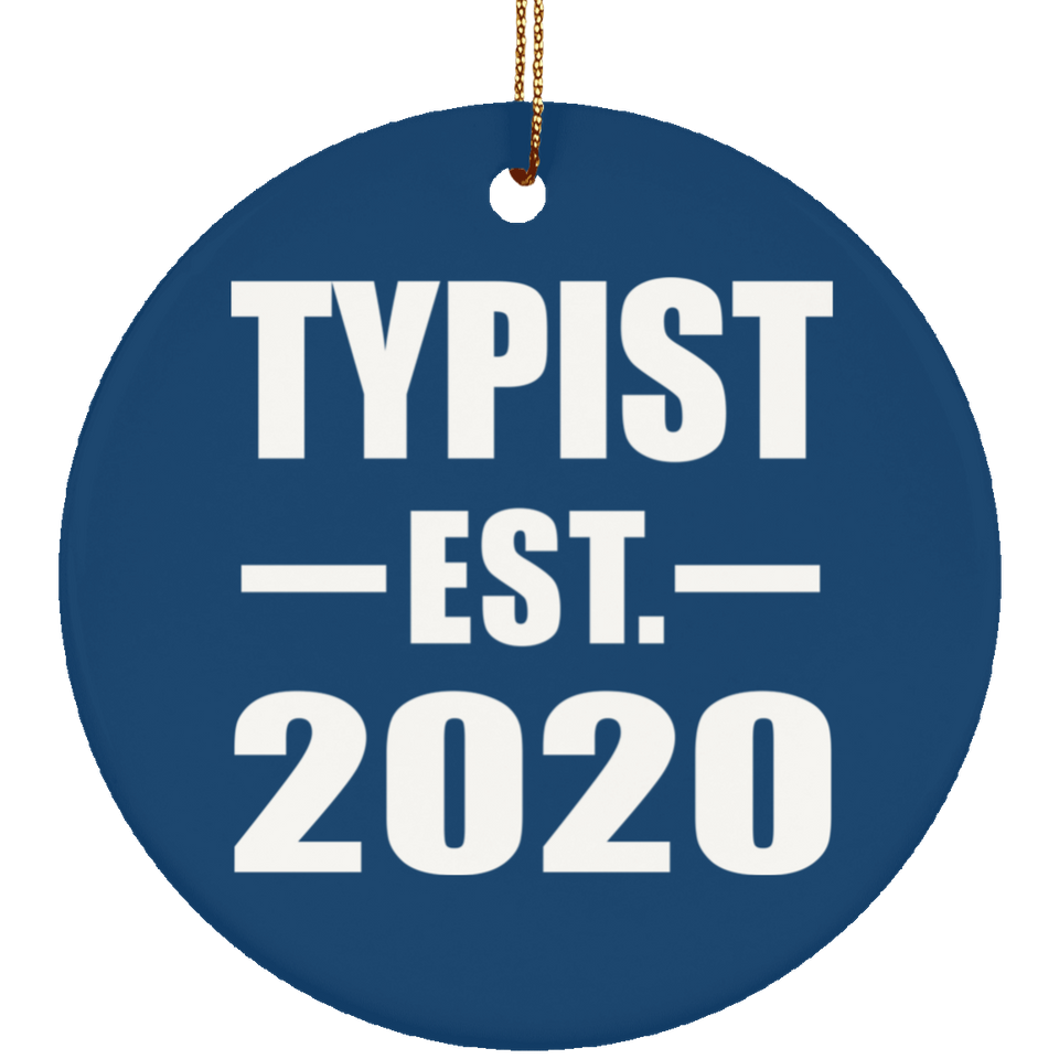 Typist Established EST. 2020 - Circle Ornament