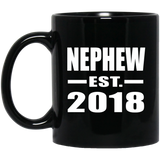 Nephew Established EST. 2018 - 11 Oz Coffee Mug Black