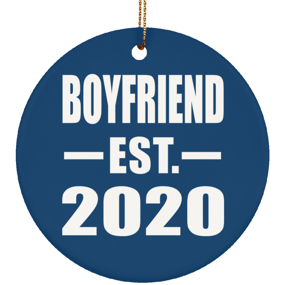 Boyfriend Established EST. 2020 - Circle Ornament