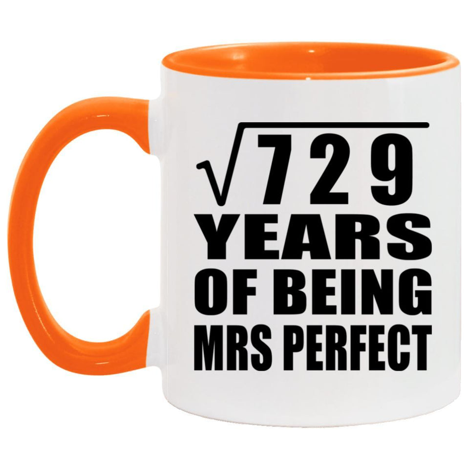 27th Anniversary Square Root of 729 Years of Mrs Perfect - 11oz Accent Mug Orange