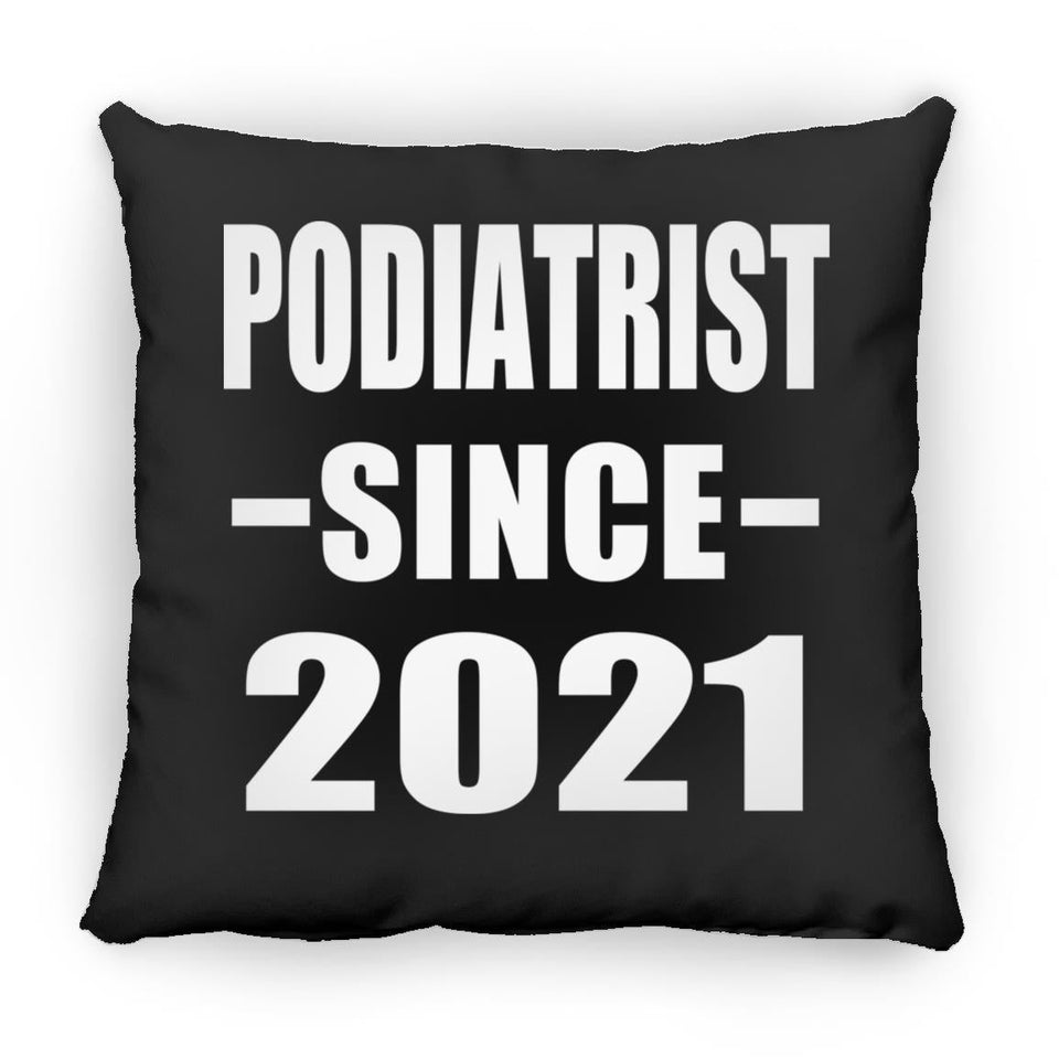 Podiatrist Since 2021 - Throw Pillow Black
