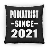 Podiatrist Since 2021 - Throw Pillow Black