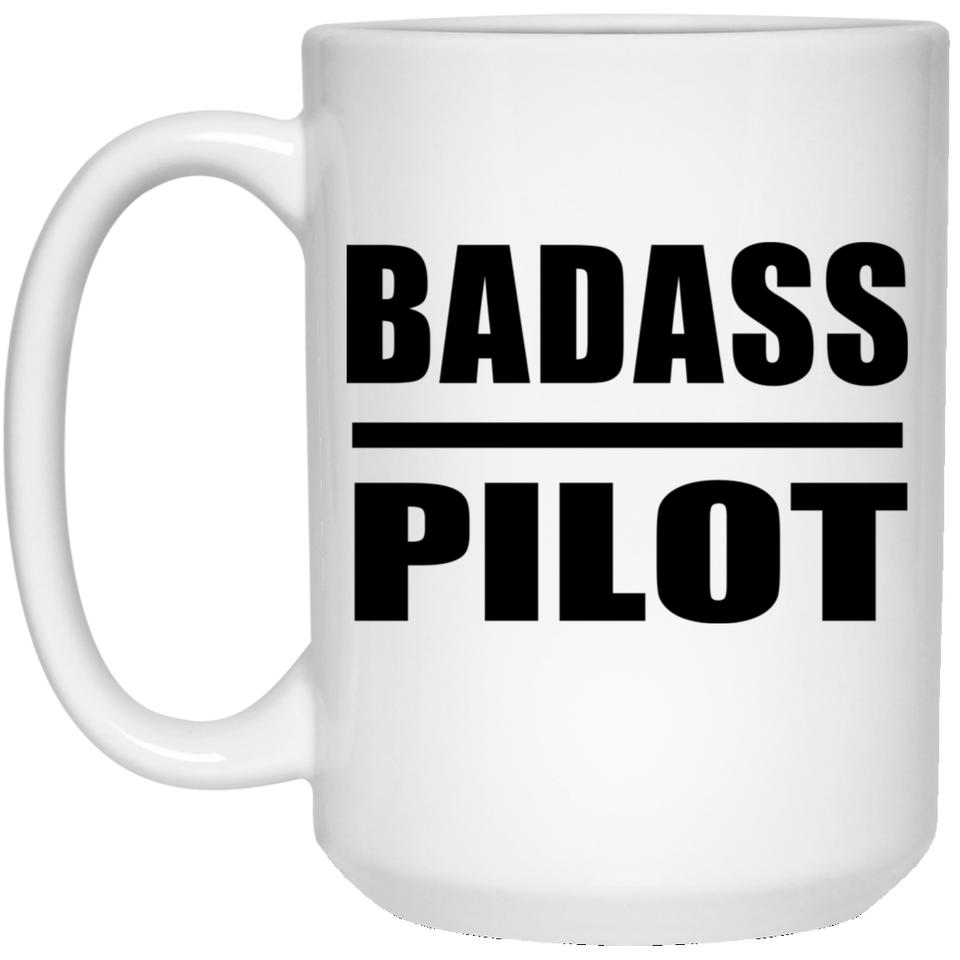 Badass Pilot - 15oz Coffee Mug