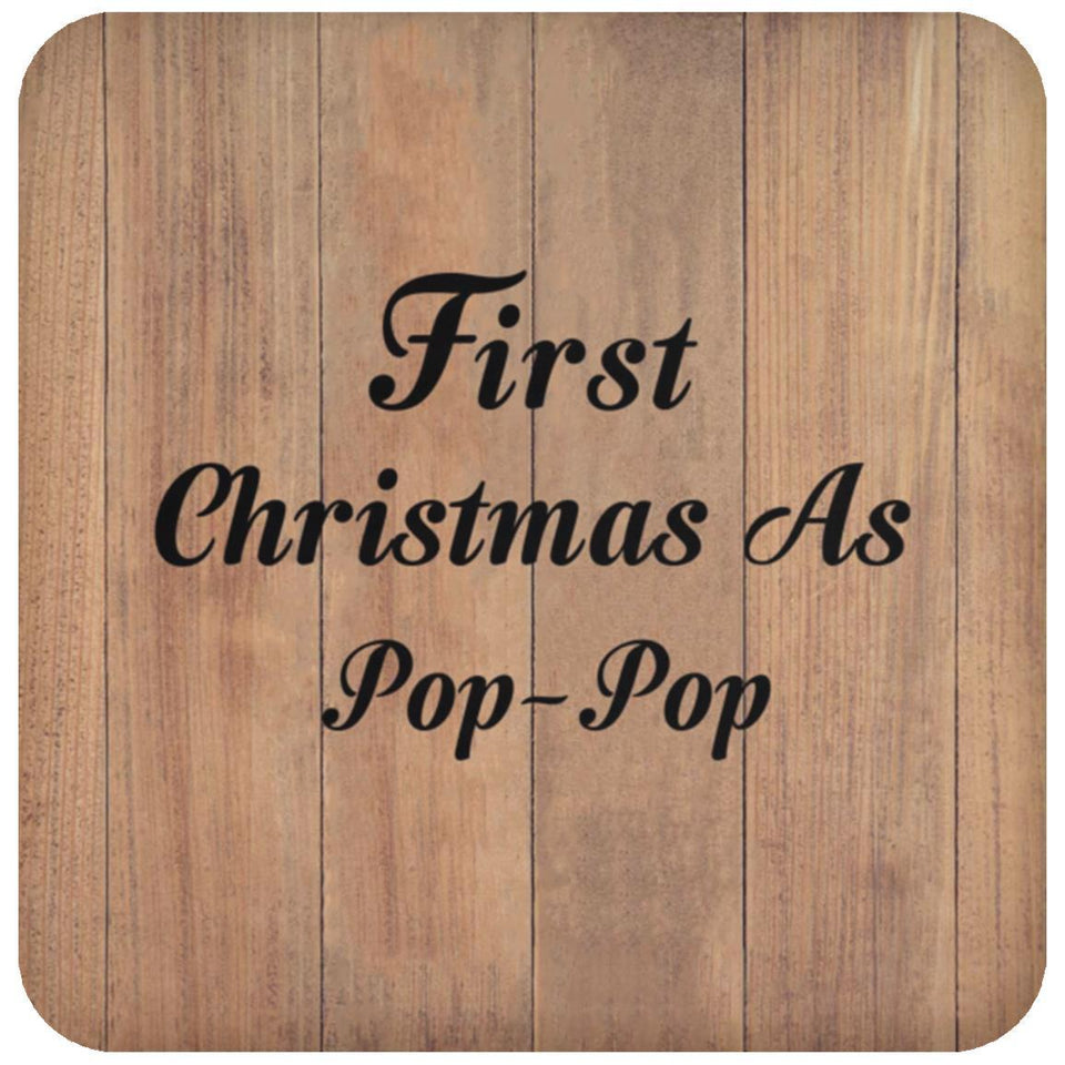 First Christmas As Pop Pop - Drink Coaster C
