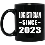 Logistician Since 2023 - 11oz Coffee Mug Black