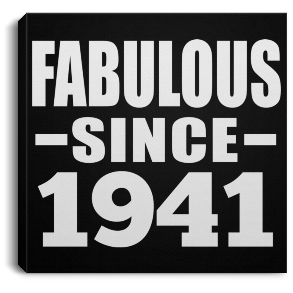 83rd Birthday Fabulous Since 1941 - Canvas Square