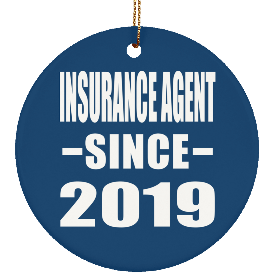Insurance Agent Since 2019 - Circle Ornament
