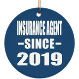 Insurance Agent Since 2019 - Circle Ornament