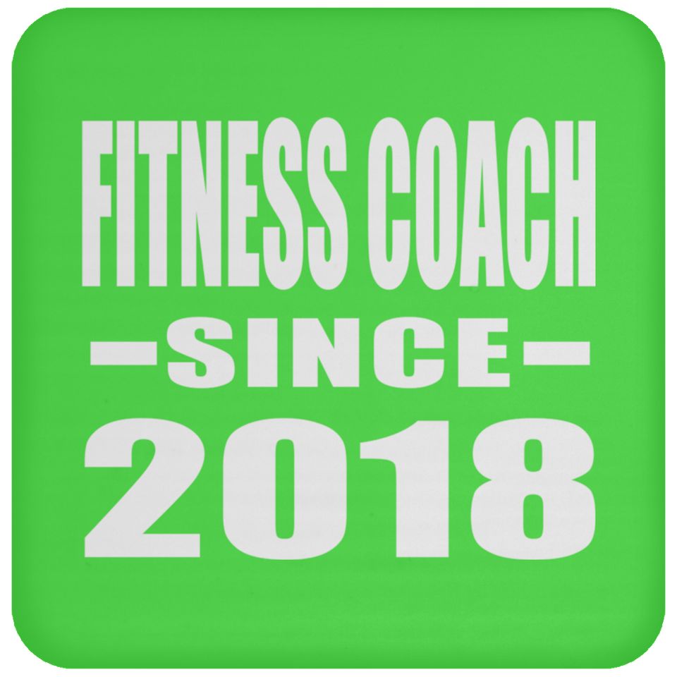 Fitness Coach Since 2018 - Drink Coaster