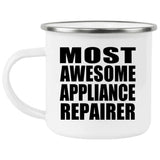 Most Awesome Appliance Repairer - 12oz Camping Mug