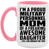 Proud Military Personnel Mom Of Awesome Daughter - 15oz Accent Mug Pink