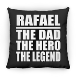 Rafael The Dad The Hero The Legend - Throw Pillow Black