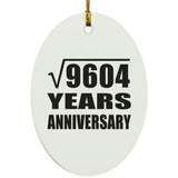 98th Anniversary Square Root of 9604 Years Anniversary - Oval Ornament