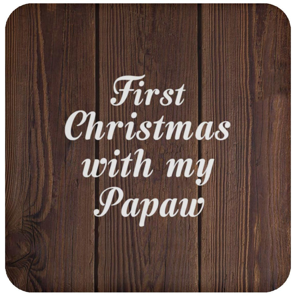 First Christmas With My Papaw - Drink Coaster D