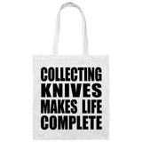 Collecting Knives Makes Life Complete - Tote Bag White
