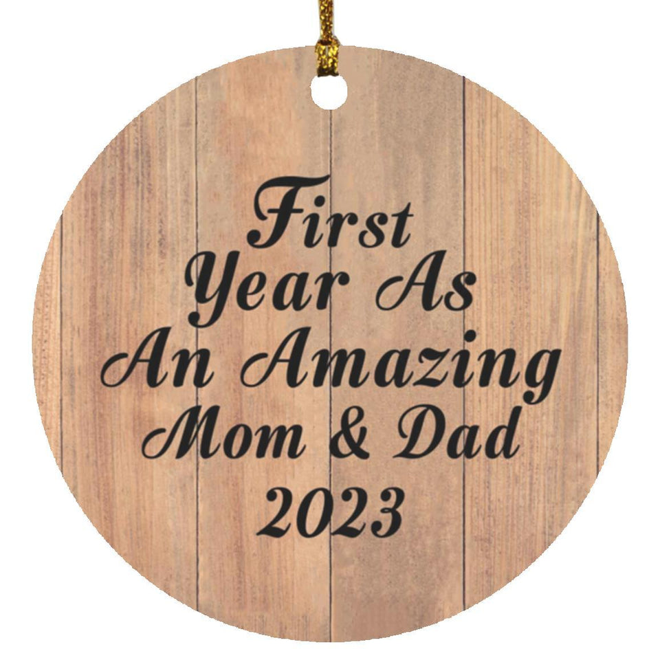 First Year As An Amazing Mom & Dad 2023 - Circle Ornament C