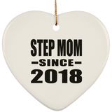 Step Mom Since 2018 - Heart Ornament