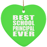 Best School Principal Ever - Heart Ornament