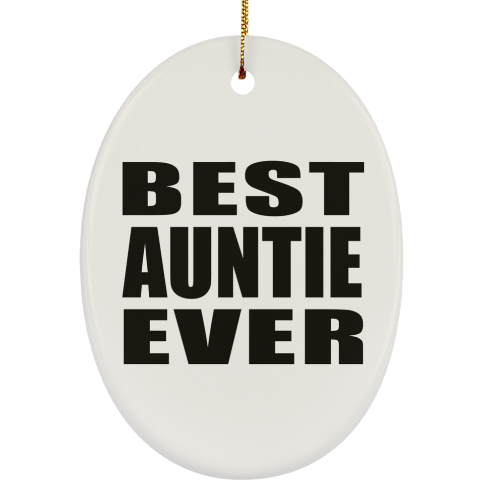 Best Auntie Ever - Oval Ornament
