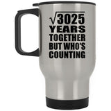 55th Anniversary Square Root of 3025 Years Who's Counting - Silver Travel Mug