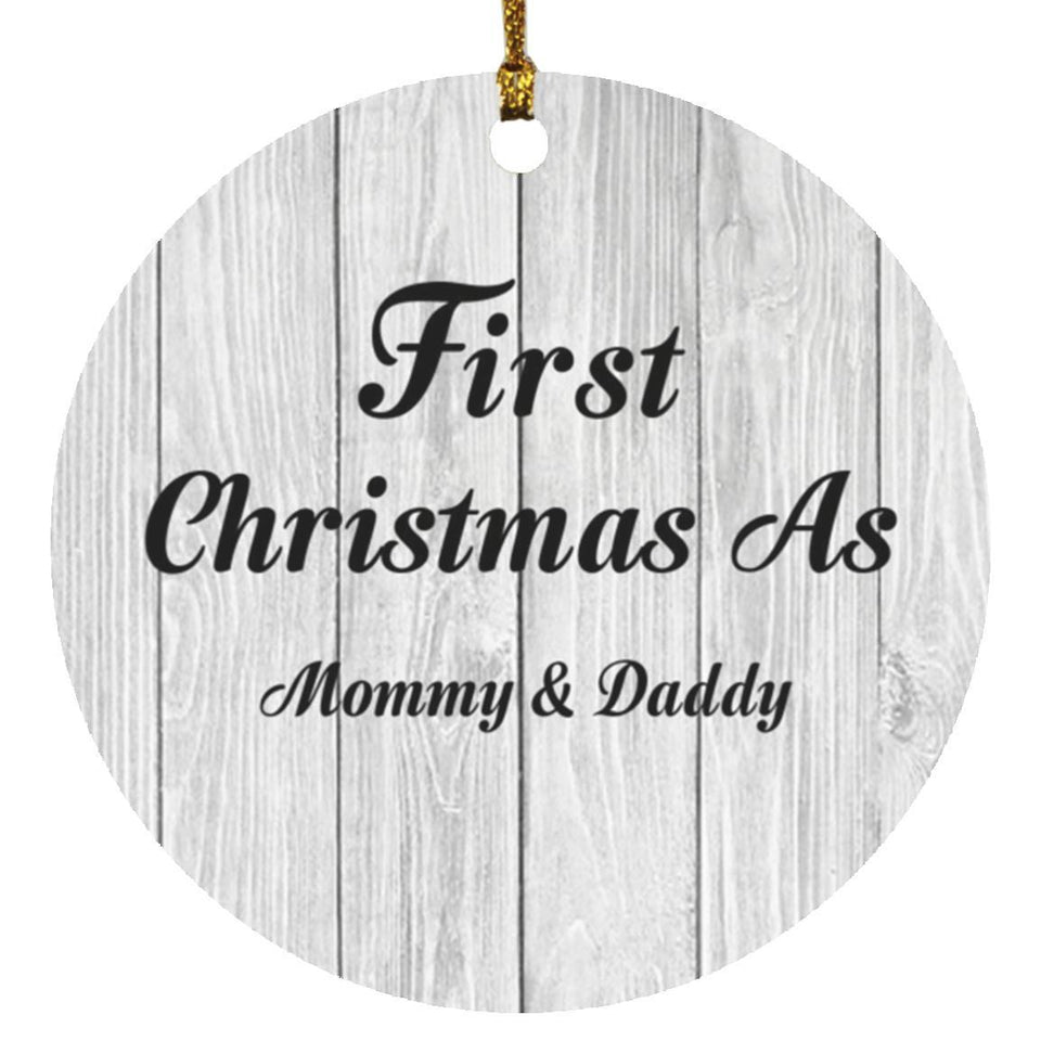 First Christmas As Mommy & Daddy - Circle Ornament F