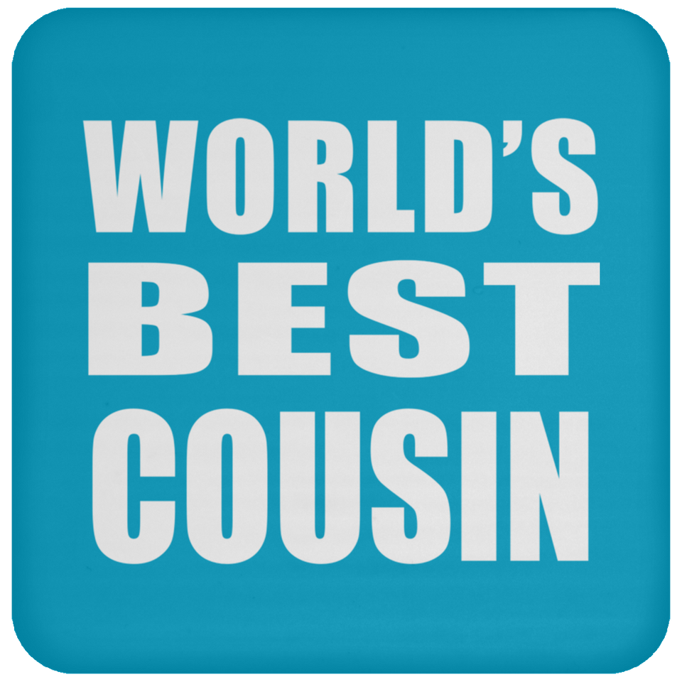 World's Best Cousin - Drink Coaster