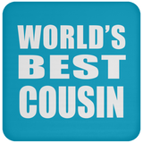 World's Best Cousin - Drink Coaster