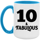 10th Birthday 10 & Fabulous - 15oz Accent Mug Blue