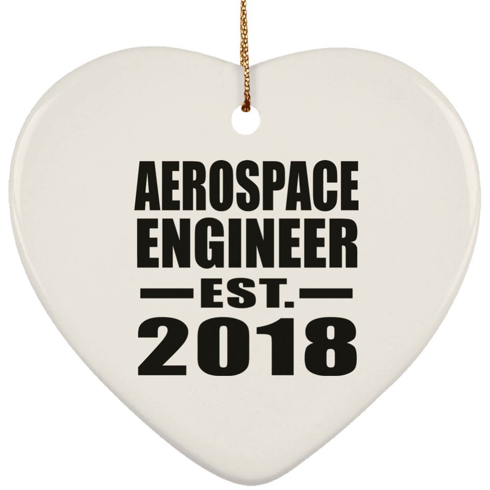 Aerospace Engineer Established EST. 2018 - Heart Ornament