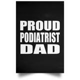 Proud Podiatrist Dad - Poster Portrait