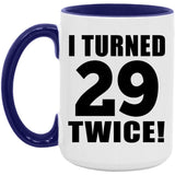 58th Birthday I Turned 29 Twice - 15oz Accent Mug Purple
