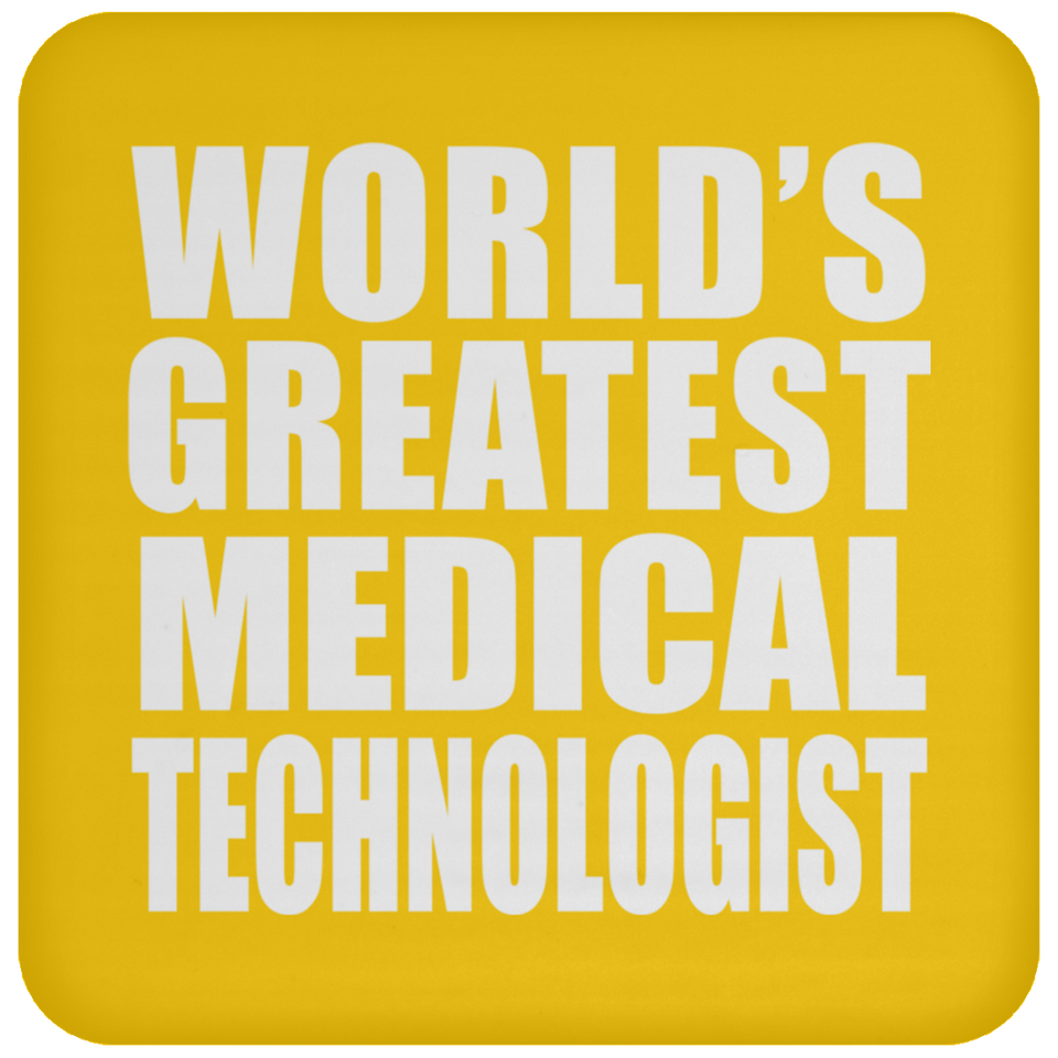 World's Greatest Medical Technologist - Drink Coaster